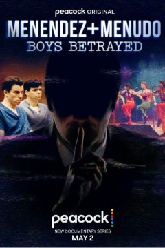 Menendez + Menudo： Boys Betrayed 2023