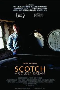 Scotch： A Golden Dream 2018